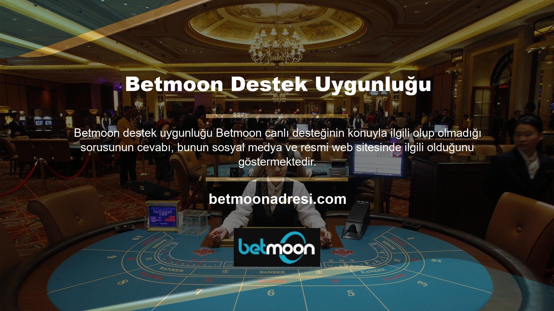 Betmoon yeni giriş adresi, spor bahisleri, casino bahisleri, canlı casino bahisleri ve canlı spor bahisleri hakkında sorular sormanıza izin verir